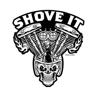 Down-n-out Shove It Sticker (ARM455939)